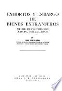 Exhortos y embargo de bienes extranjeros