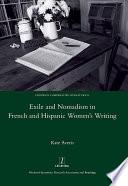 Exile and Nomadism in French and Hispanic Women's Writing