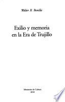 Exilio y memoria en la era de Trujillo