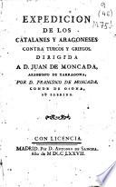 Expedicion de los catalanes y aragoneses contra turcos y griegos ...