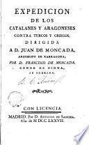 Expedición de los catalanes y aragoneses contra turcos y griegos ...