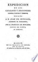 Expedicion de los Catalanos y Aragoneses contra Turcos y Griegos