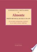 Expedientes carcelarios de Almonte. Prisión Provincial de Huelva, 1936-1939