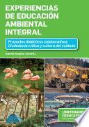 Experiencias de Educación Ambiental Integral