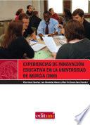 Experiencias de innovación educativa en la universidad de murcia (2009)