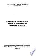 Experiencias de motivación lectora y producción de textos en Paraguay