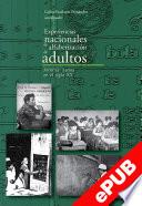 Experiencias nacionales de alfabetización de adultos