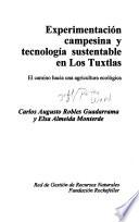 Experimentación campesina y tecnología sustentable en Los Tuxtlas