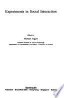 Experiments in Social Interaction