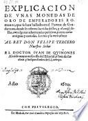 Explicacion de unas monedas de oro de emperadores Romanos, que se han hallado en el puerto de Guadarrama ... Reales de S. Lorenco