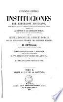 Explicación histórica de las Instituciones del emperador Justiniano