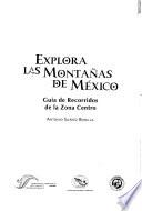 Explora las montañas de México