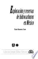 Exploración y reservas de hidrocarburos en México