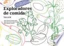Exploradores de comida. Taller
