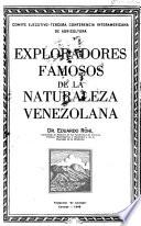 Exploradores famosos de la naturaleza venezolana