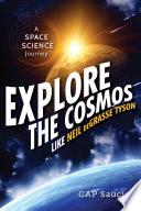 Explore the Cosmos like Neil deGrasse Tyson