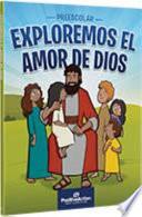 Exploremos el Amor de Dios