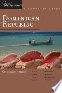 Explorer's Guide Dominican Republic: A Great Destination (Explorer's Great Destinations)