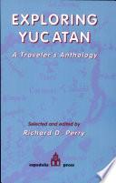 Exploring Yucatan