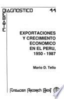 Exportaciones y crecimiento económico en el Perú, 1950-1987