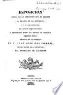 Exposicion acerca de los perjuicios que ha causado al erario de la República y á su administracion el agiotaje sobre sus fondos, y reflexiones sobre los medios de remediar aquellos males, etc