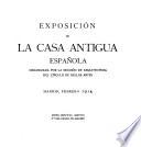Exposición de la casa antigua española organizada por la sección de arquitectura del Círculo de Bellas Artes
