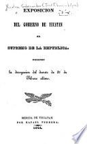Exposición del gobierno de Yucatán al supremo de la república