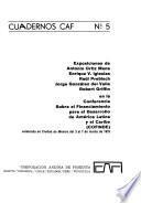 Exposiciones de Antonio Ortiz Mena, Enrique V. Iglesias, Raúl Prebisch, Jorge González del Valle, Robert Griffin en la Conferencia Sobre el Financiamiento para el Desarrollo de América Latina y el Caribe, COFINDE celebrada en Ciudad de México del 3 al 7 de marzo de 1975