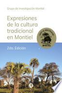 Expresiones de la cultura tradicional en Montiel - 2da. Edición