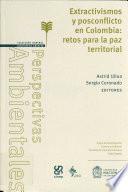 Extractivismos y posconflicto en Colombia