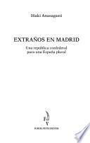 Extraños en Madrid