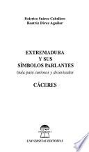 Extremadura y sus símbolos parlantes