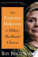 Extreme Makeover of Hillary (Rodham) Clinton