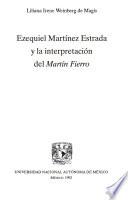 Ezequiel Martínez Estrada y la interpretación del Martín Fierro
