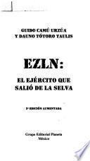 EZLN, el ejército que salió de la selva