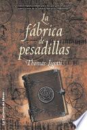 Fábrica de pesadillas