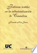 Fábricas textiles en la industrialización de Cantabria