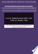 Fácil Programación con Visual Basic (VB)