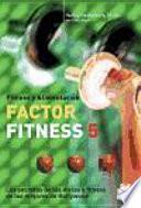 FACTOR FITNESS 5. Los secretos de las dietas y fitness de los mejores de Hollywood