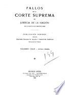 Fallos de la Corte Suprema de Justicia nacional, con la relación de sus respectivas causas