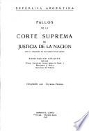 Fallos de la Corte Suprema de Justicia nacional, con la relación de sus respectivas causas