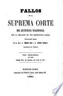 Fallos de la Suprema Corte de Justicia nacional, con la relación de sus respectivas causas