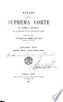 Fallos de la Suprema Corte de Justicia nacional, con la relación de sus respectivas causas