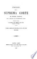 Fallos de la Suprema Corte de Justicia nacional, con la relación de sus respectivas causas