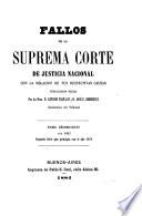 Fallos de la Suprema Corte de Justicia nacional, con la relación de sus respectivas causas