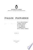 Fallos plenarios de la Excelentísima Cámara Nacional de Apelaciones en lo Criminal y Correccional de la Capital Federal