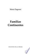 Familias, continentes