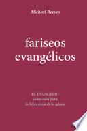 Fariseos evangélicos