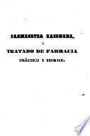 Farmacopea razonada ó tratado de famacia practico y teorico ...