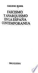 Fascismo y anarquismo en la España contemporánea